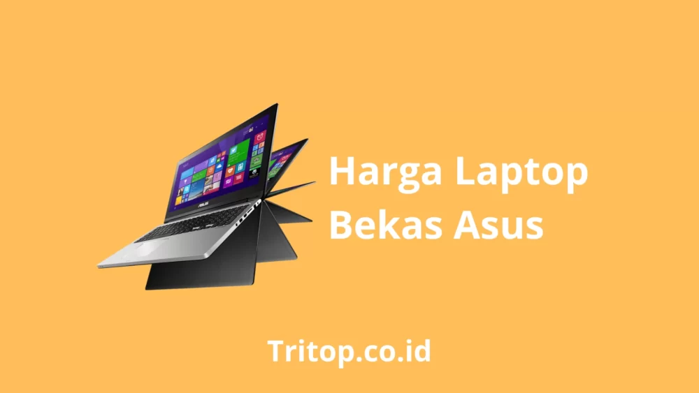 Harga Laptop Bekas Asus Tritop.co.id
