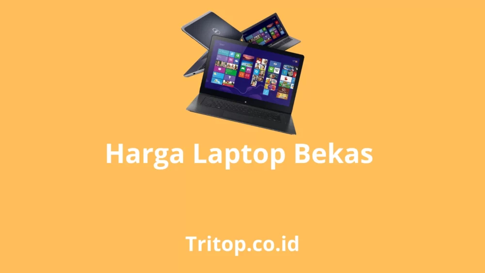 Harga Laptop Bekas Tritop.co.id