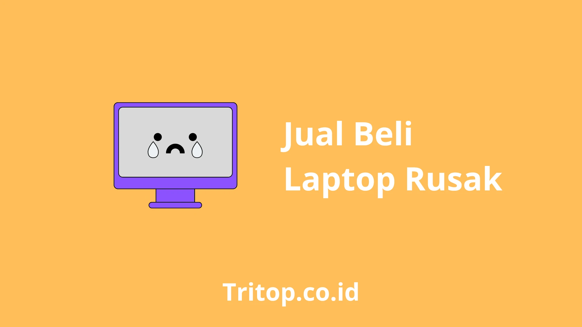 Jual Beli Laptop Rusak tritop.co.id