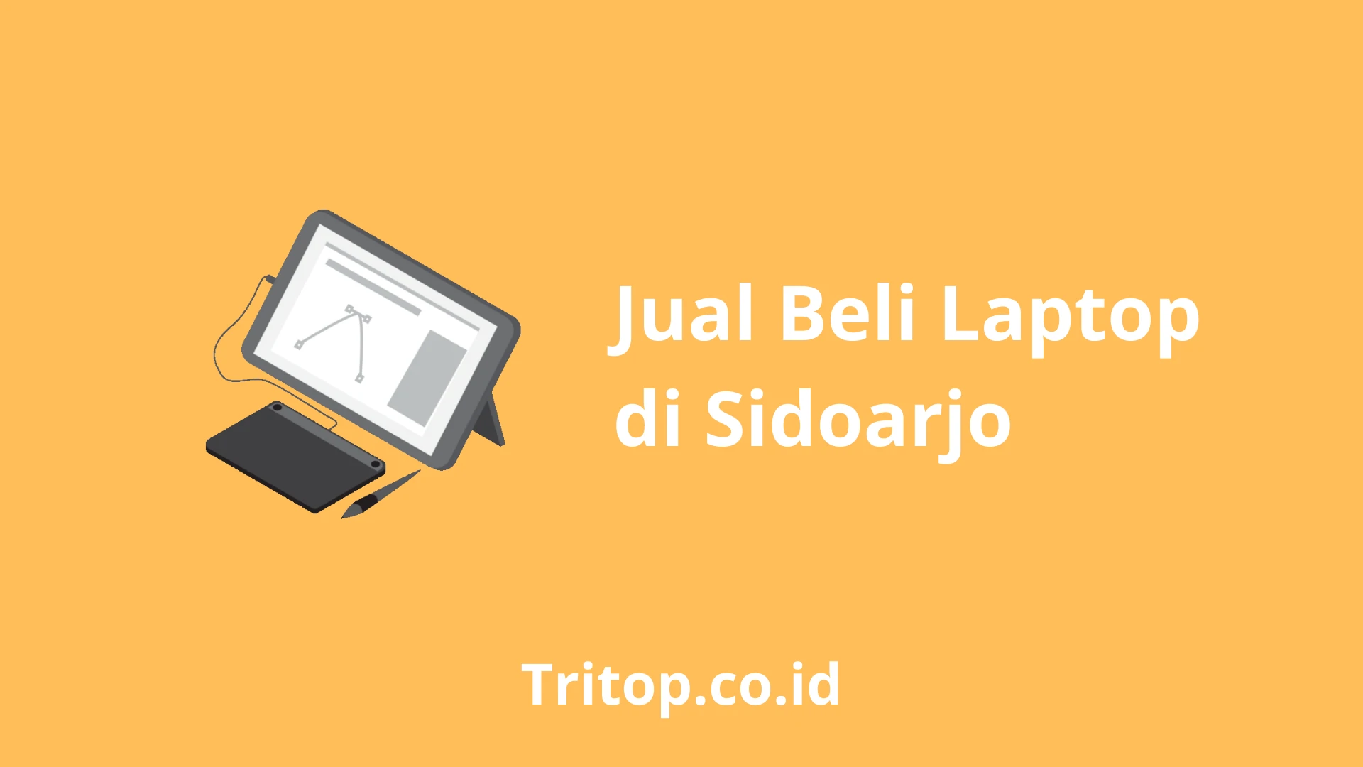 Jual Beli Laptop Sidoarjo tritop.co.id