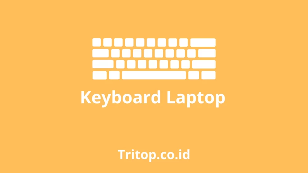 Keyboard Laptop tritop.co.id