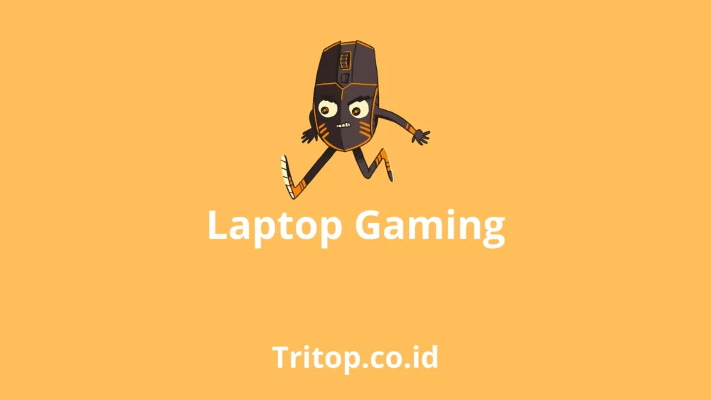 Laptop Gaming tritop.co.id