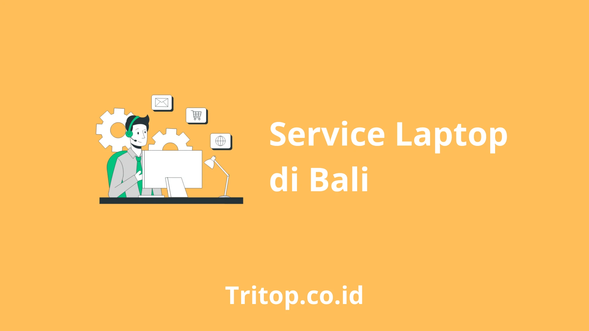 Service Laptop Bali tritop.co.id