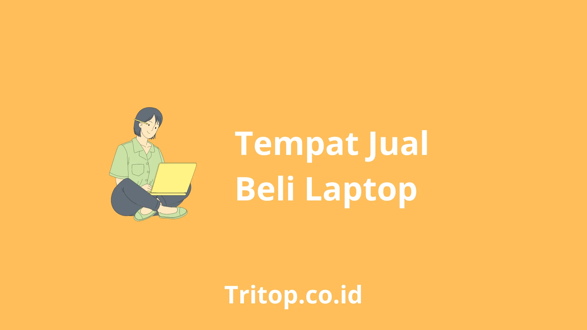 Tempat Jual Beli Laptop tritop.co.id