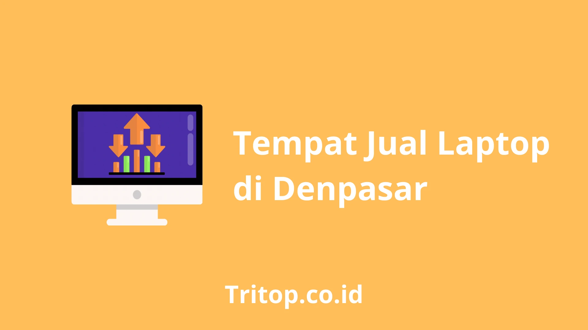 Tempat Jual Laptop di Denpasar Tritop.co.id