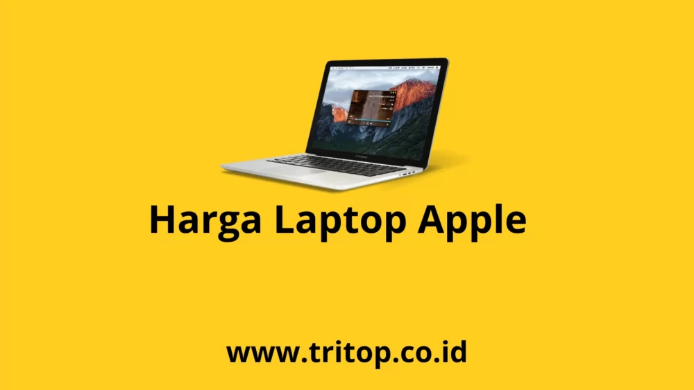 Harga Laptop Apple Tritop.co.id