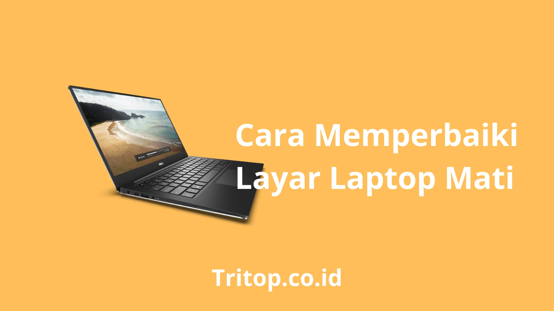 Layar Laptop Mati Tritop.co.id