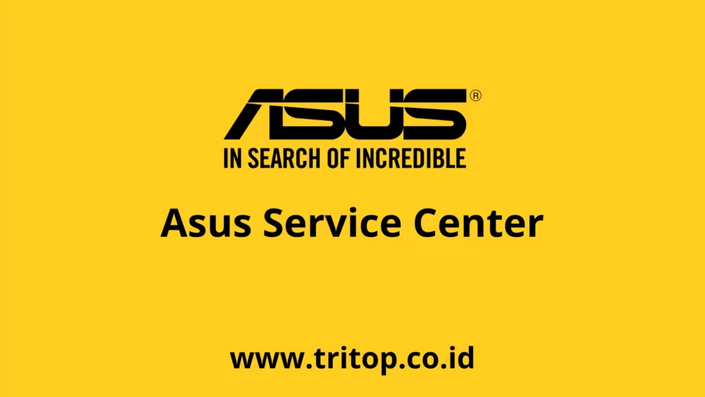 Asus Service Center Tritop.co.id