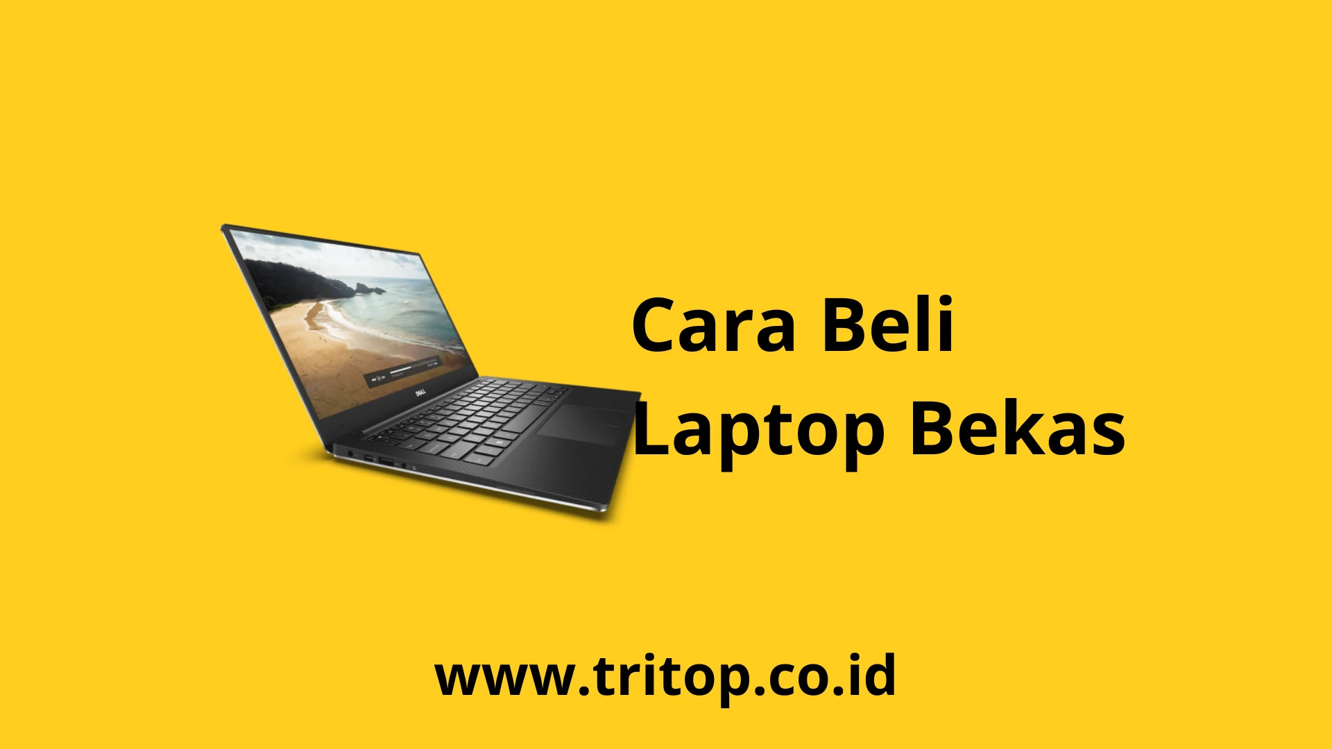 Beli Laptop Bekas Tritop.co.id