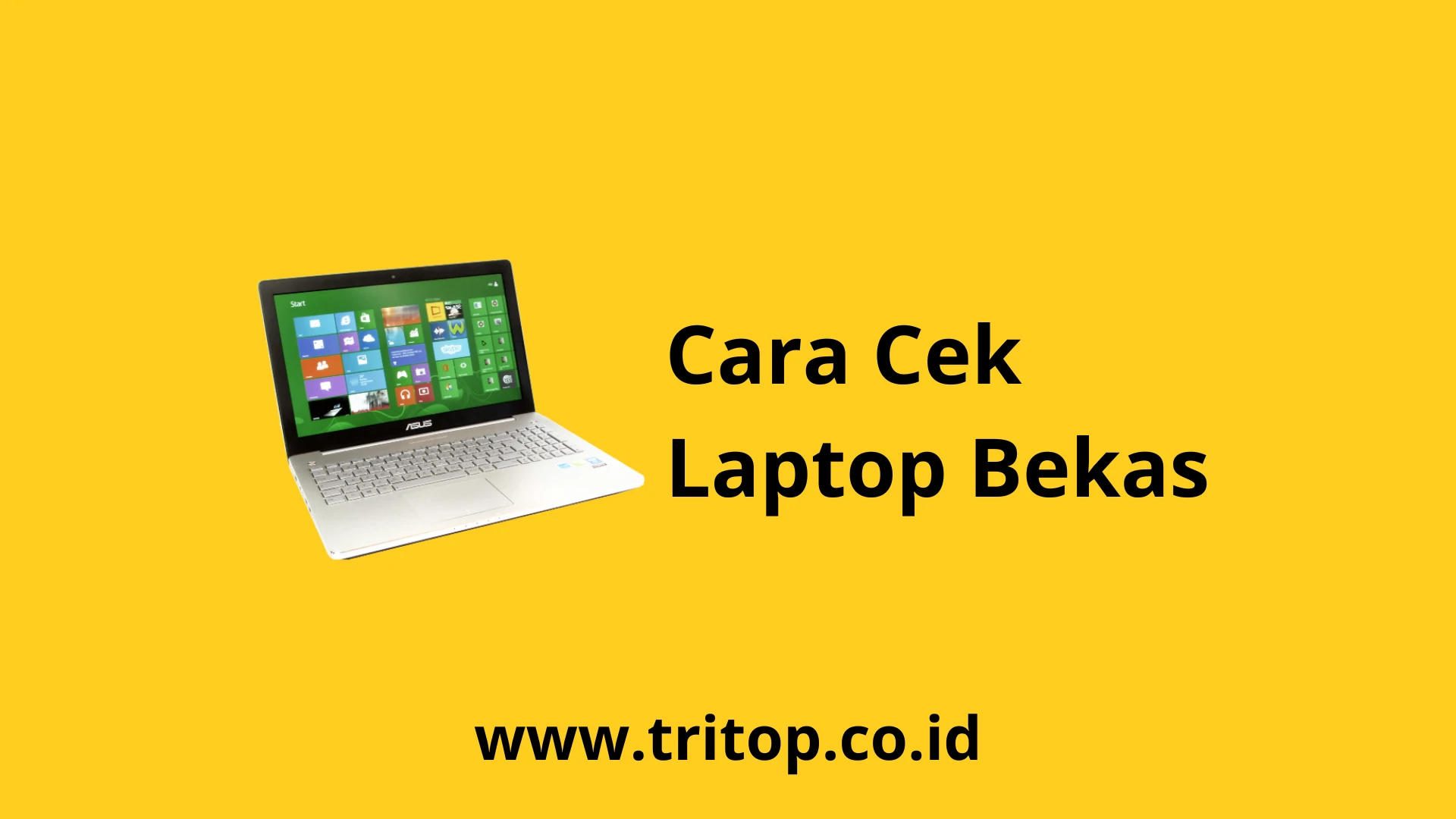 Cek Laptop Bekas Tritop.co.id