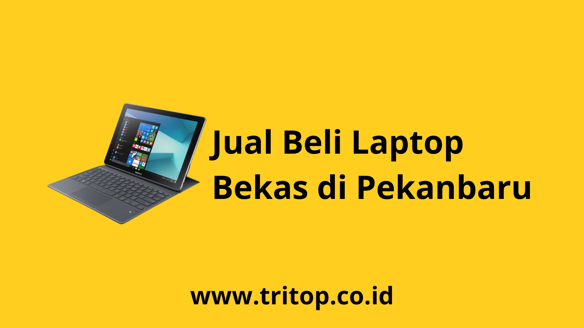 Jual Beli Laptop Bekas Pekanbaru Tritop.co.id