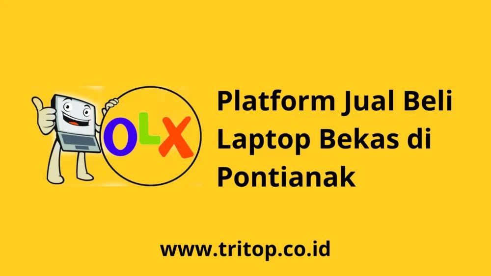 Jual Beli Laptop Bekas Pontianak Tritop.co.id