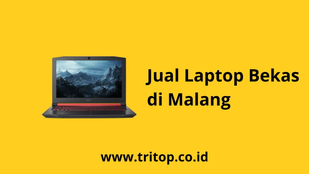 Jual Laptop Bekas Malang Tritop.co.id