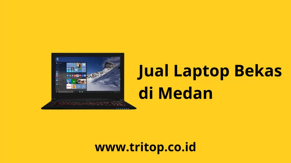 Jual Laptop Bekas Medan Tritop.co.id