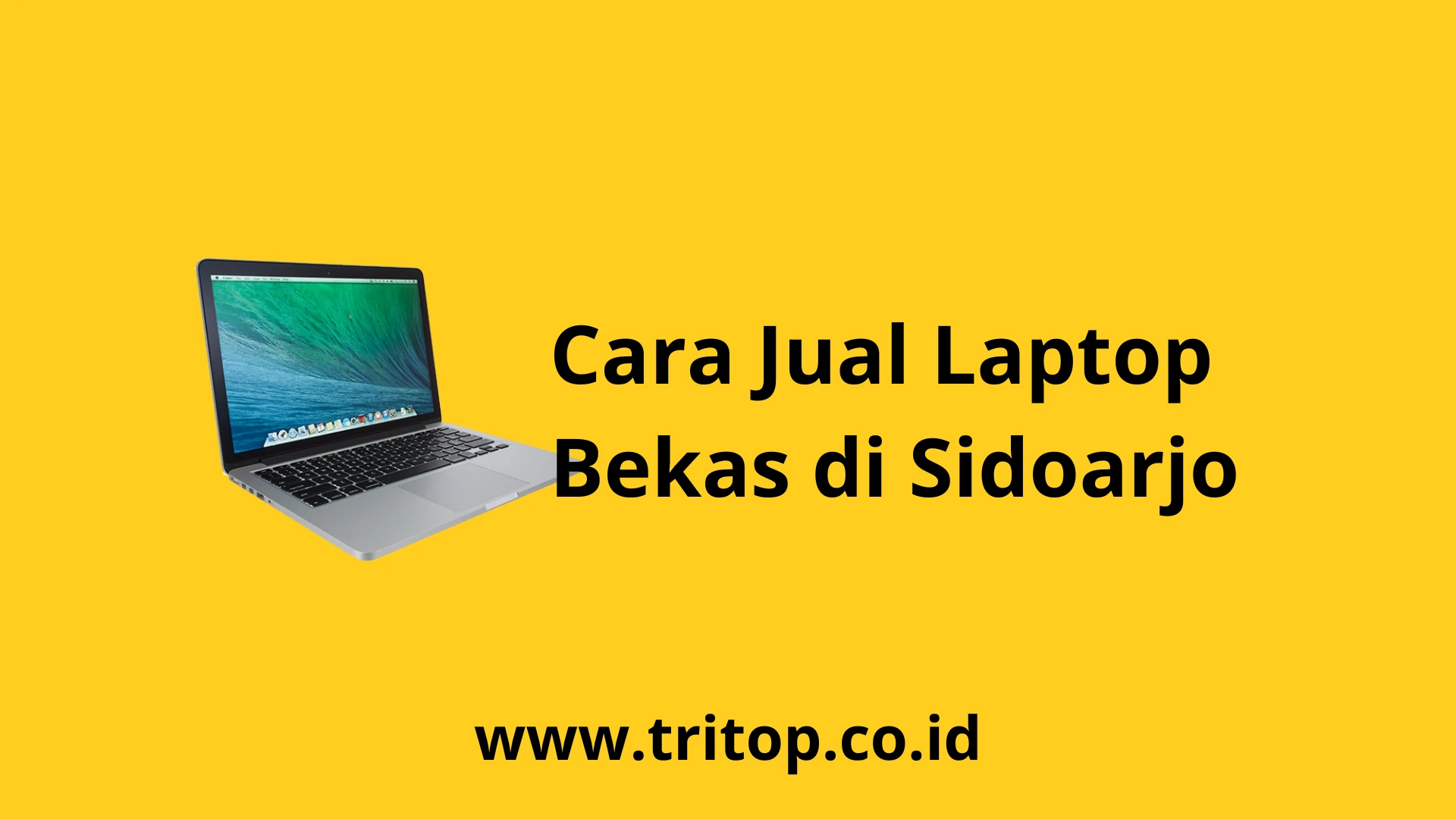 Jual Laptop Bekas Sidoarjo Tritop.co.id