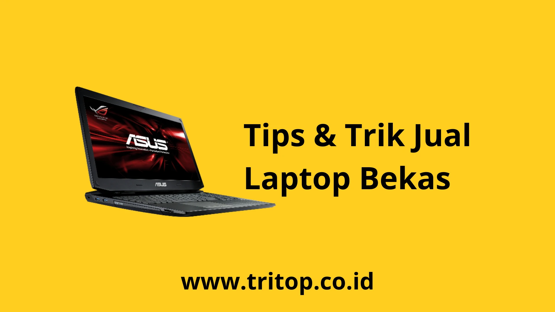 Jual Laptop Bekas Tritop.co.id