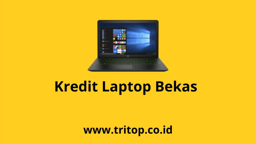 Kredit Laptop Bekas Tritop.co.id
