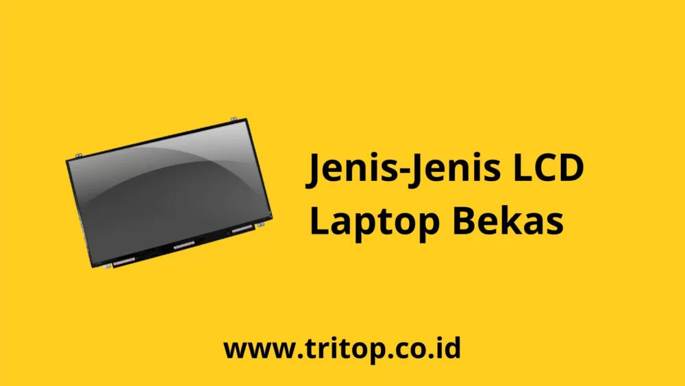 LCD Laptop Bekas Tritop.co.id