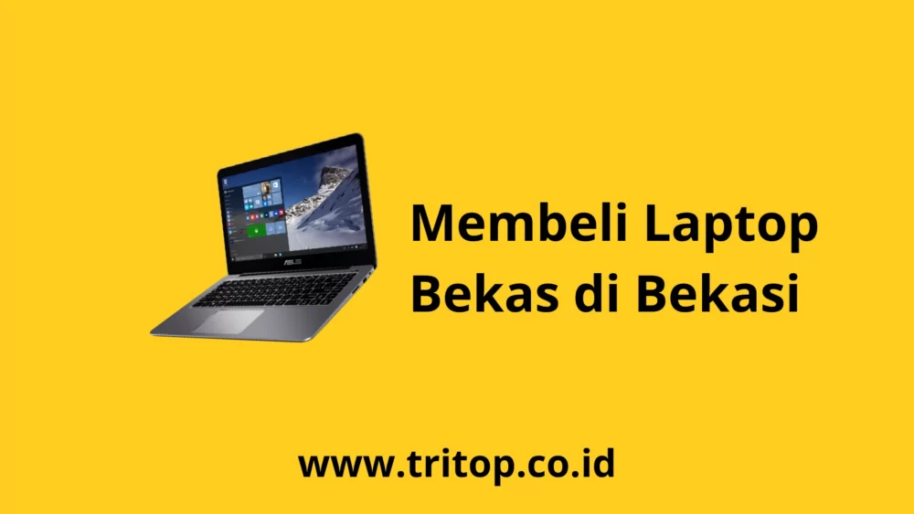 Laptop Bekas Bekasi Tritop.co.id