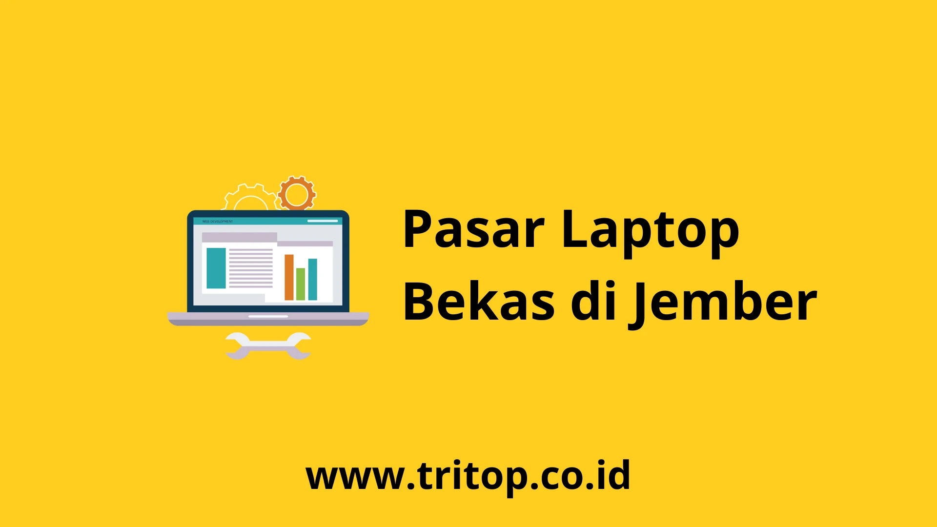 Laptop Bekas Jember Tritop.co.id