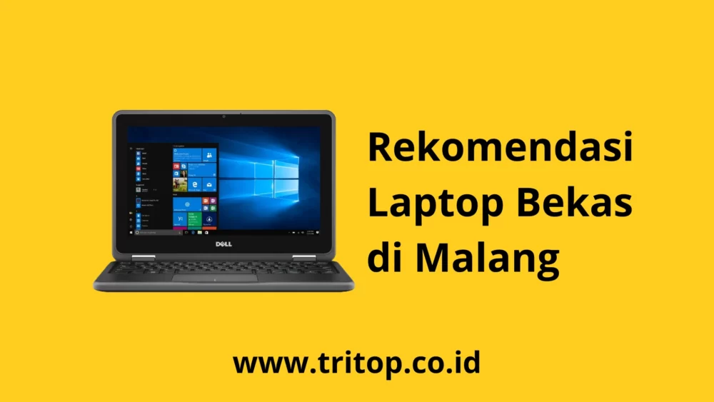 Laptop Bekas Malang Tritop.co.id