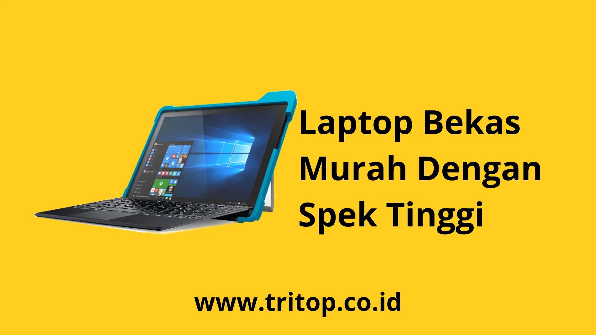 Laptop Bekas Murah Spek Tinggi Tritop.co.id