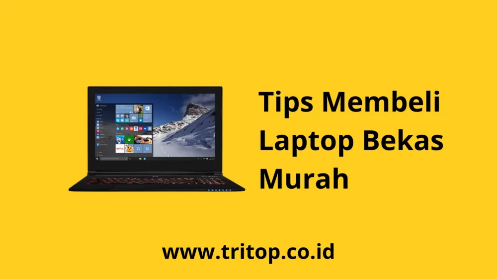 Laptop Bekas Murah Tritop.co.id