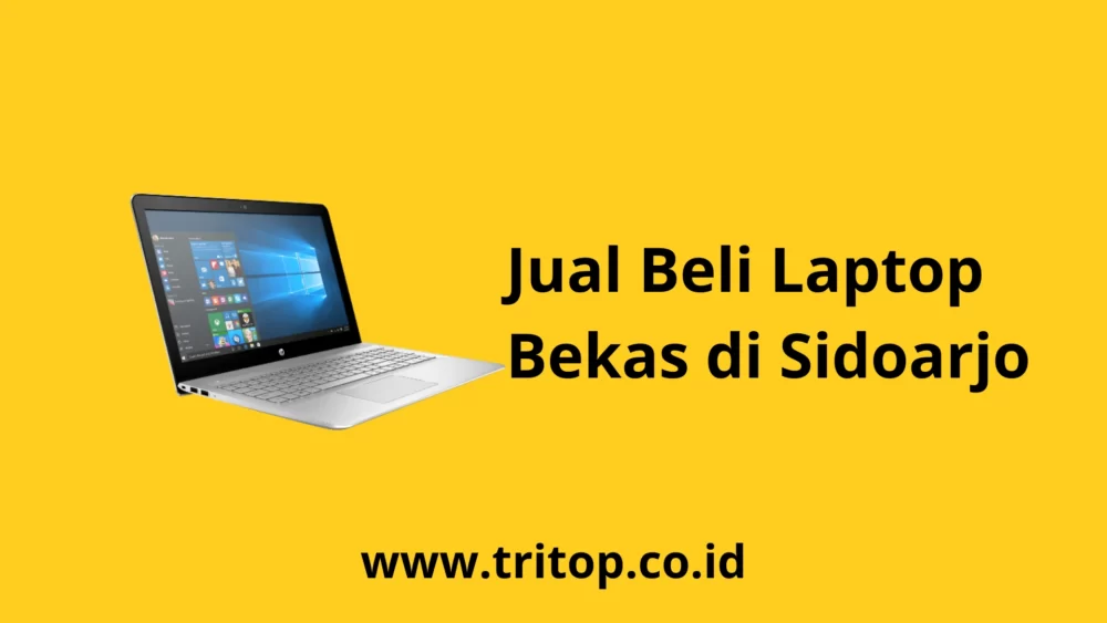 Laptop Bekas Sidoarjo Tritop.co.id