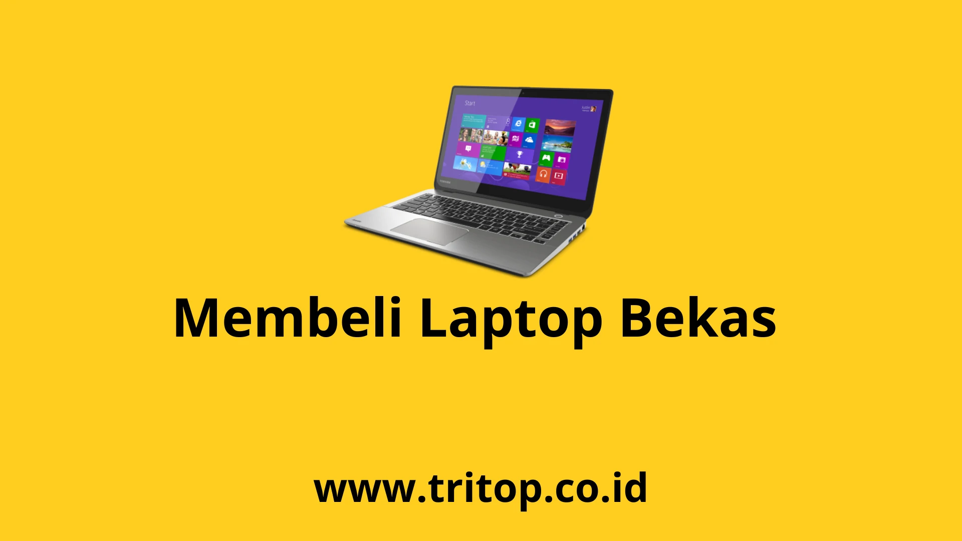 Membeli Laptop Bekas Tritop.co.id