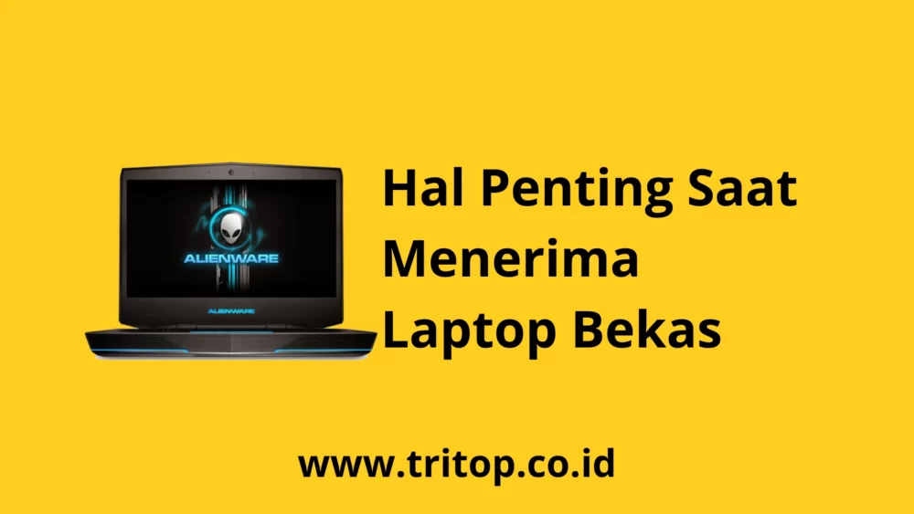 Terima Laptop Bekas Tritop.co.id