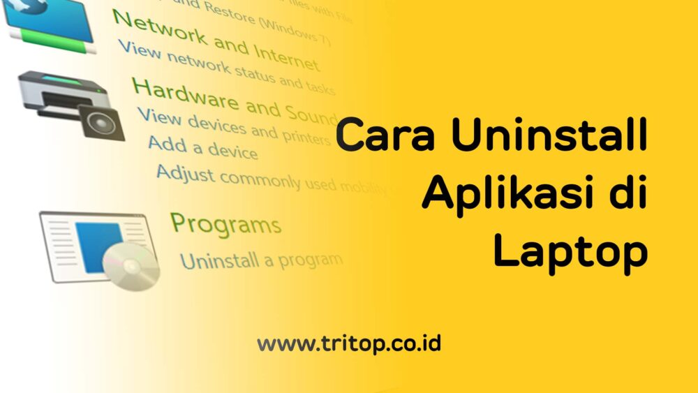 Cara Uninstall Aplikasi Laptop