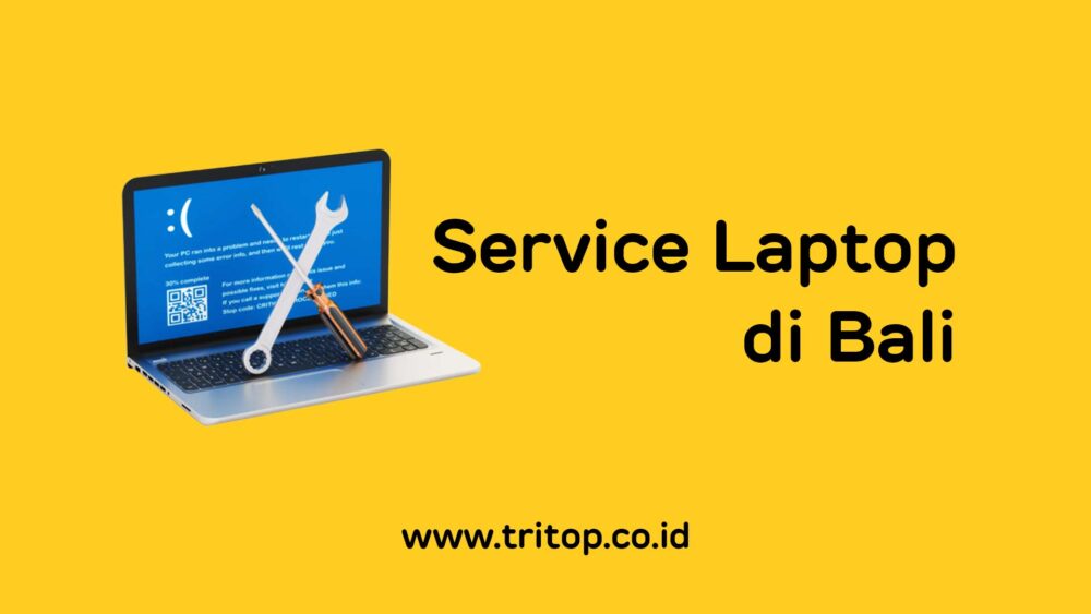 Service Laptop Cepat di Bali