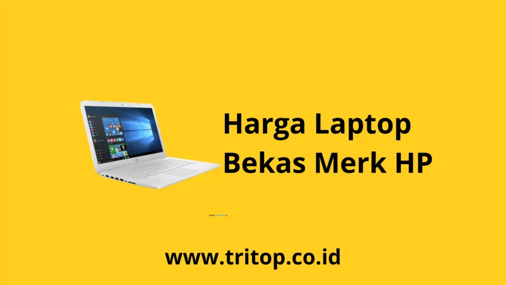 Harga Laptop Bekas Merk HP Tritop.co.id~1