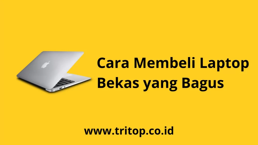 Laptop Bekas Bagus Tritop.co.id