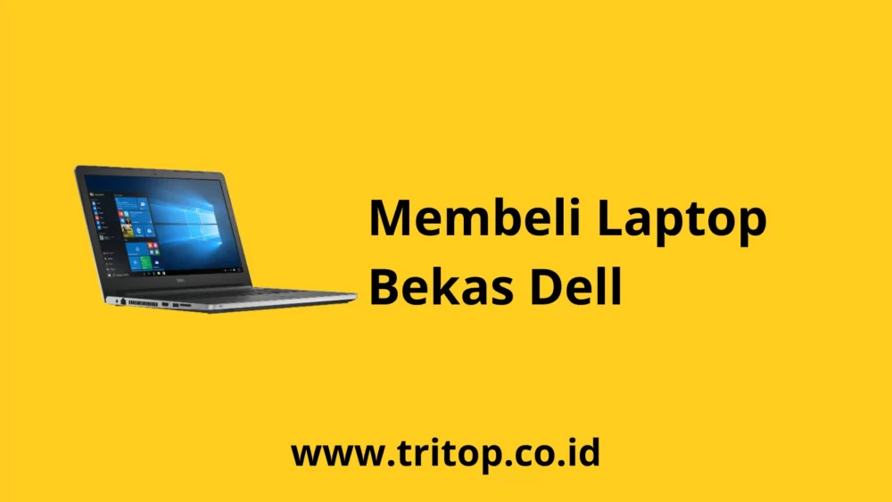 Laptop Bekas Dell Tritop.co.id