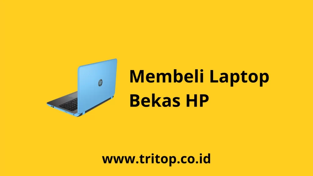 Laptop Bekas HP Tritop.co.id
