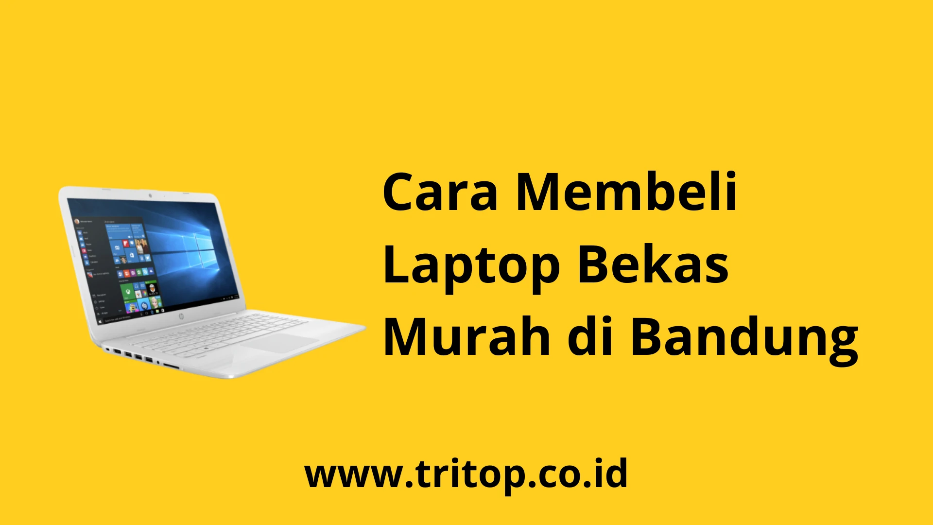 Laptop Bekas Murah Bandung Tritop.co.id