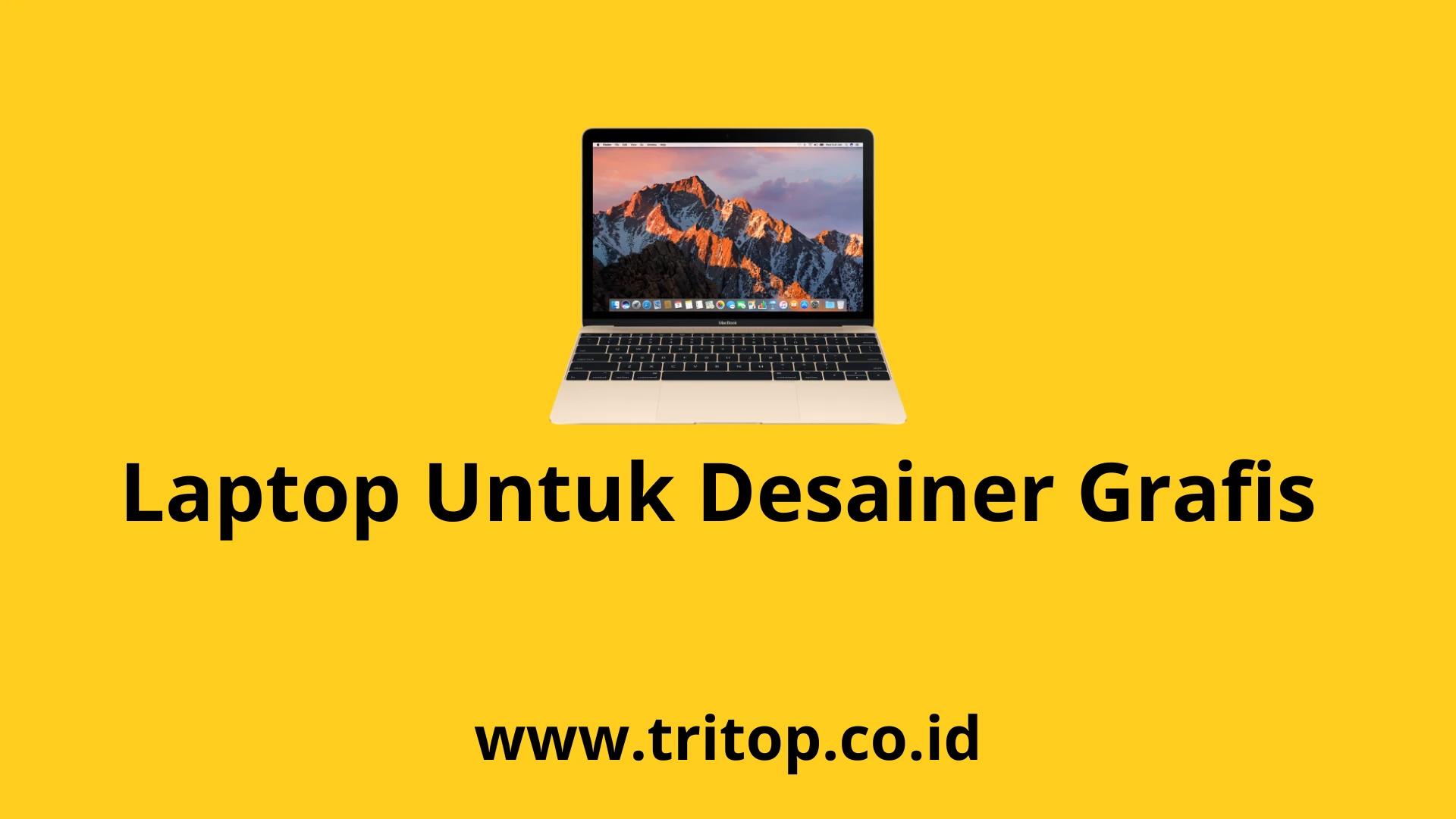 Laptop Untuk Desainer Grafis Tritop.co.id