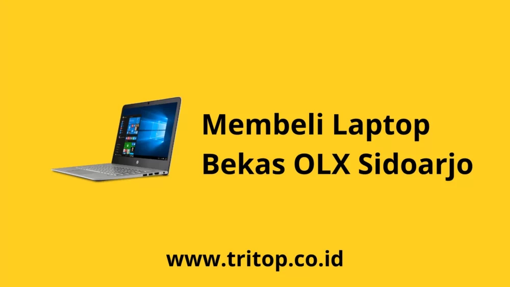 OLX Laptop Bekas Sidoarjo Tritop.co.id