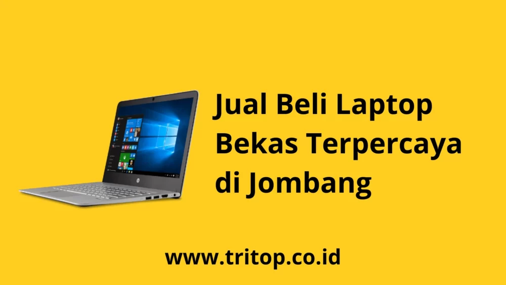 Jual Laptop Bekas Jombang Tritop.co.id