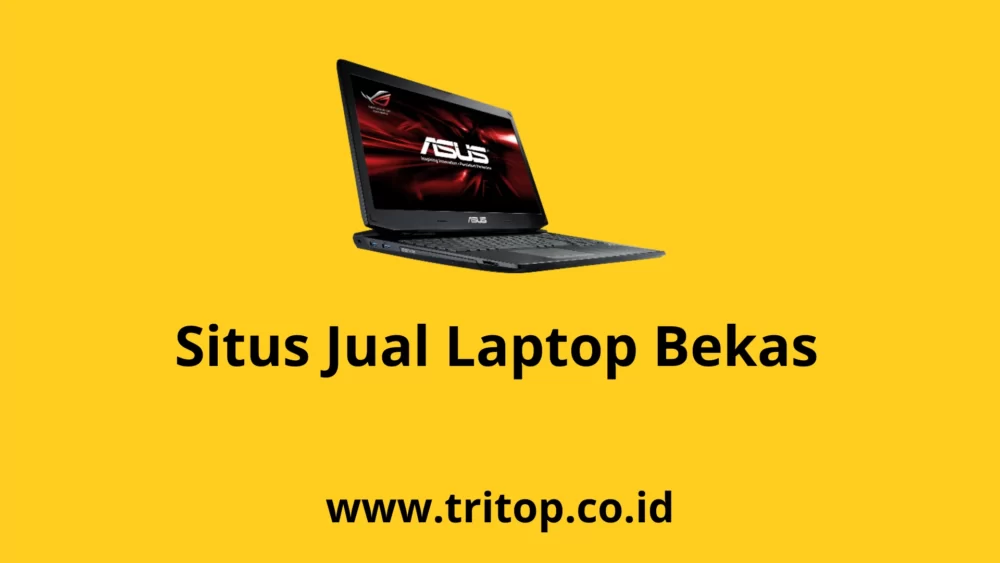 Situs Jual Laptop Bekas Tritop.co.id