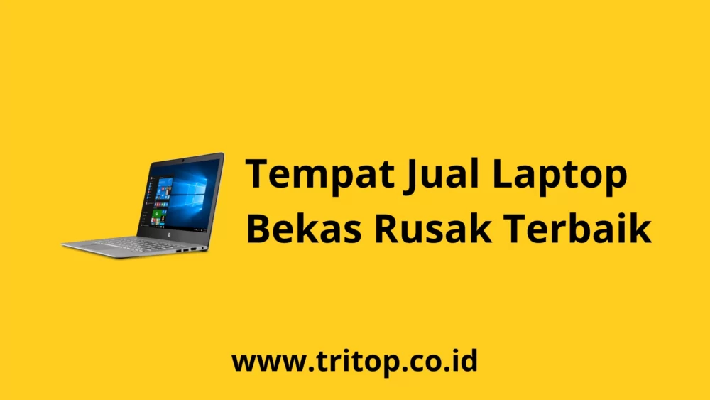 Jual Laptop Bekas Rusak Tritop.co.id