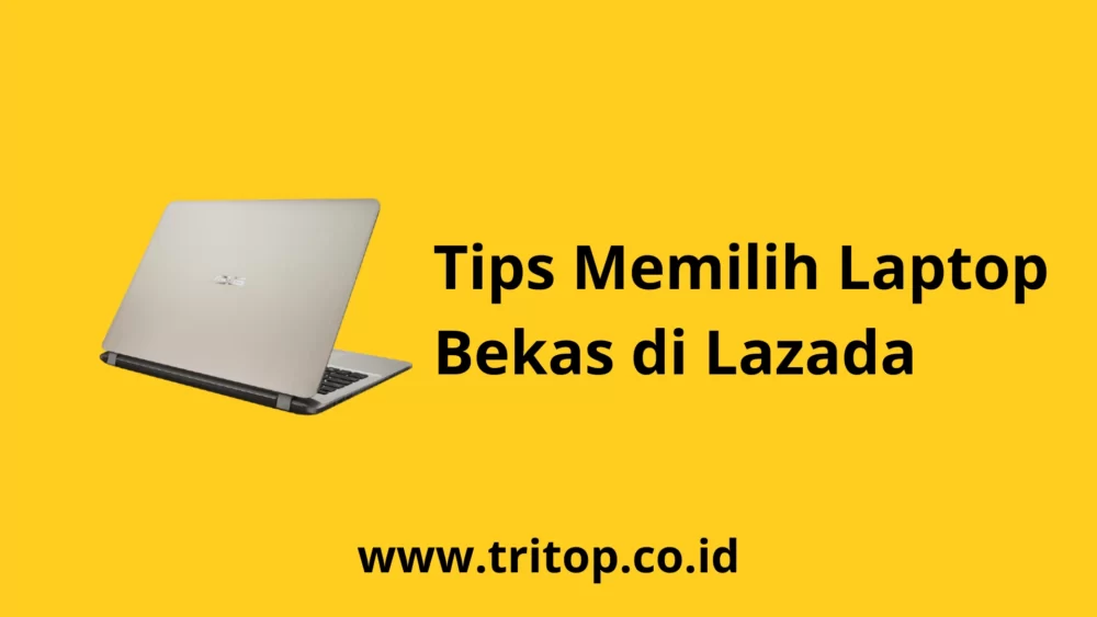 Laptop Bekas lazada Tritop.co.id