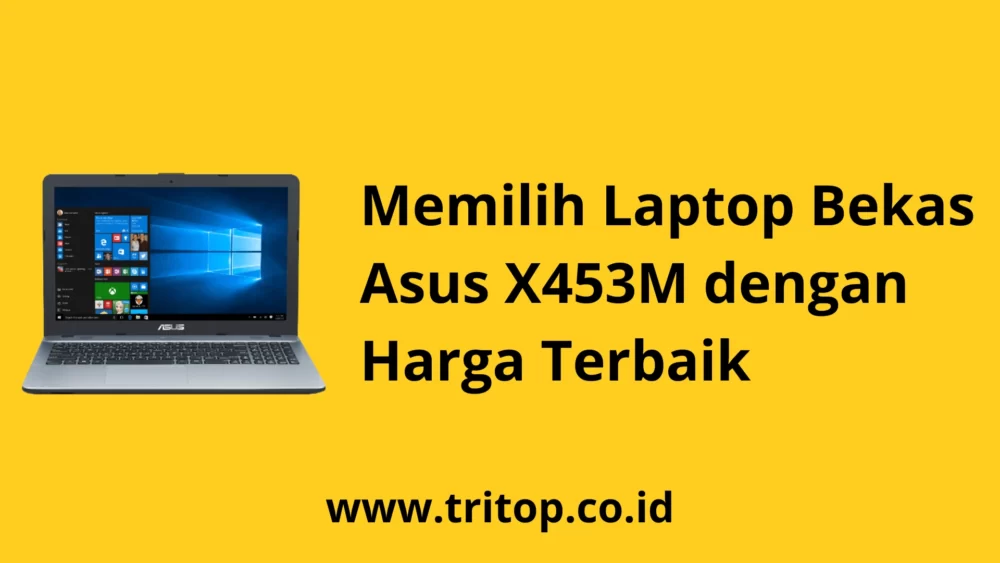 Harga Laptop Asus X453M Tritop.co.id