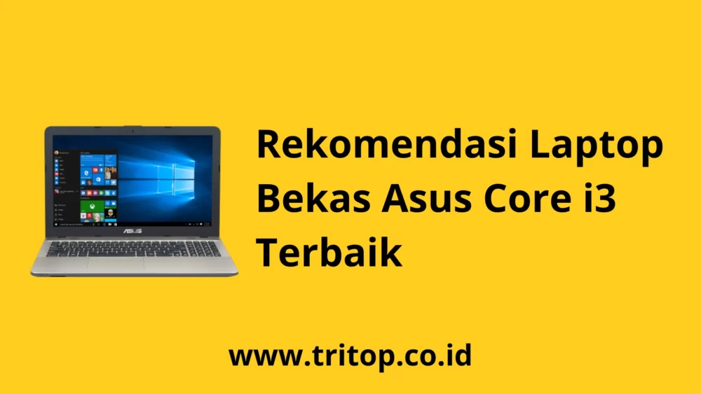Laptop Bekas Asus Core i3 Tritop.co.id