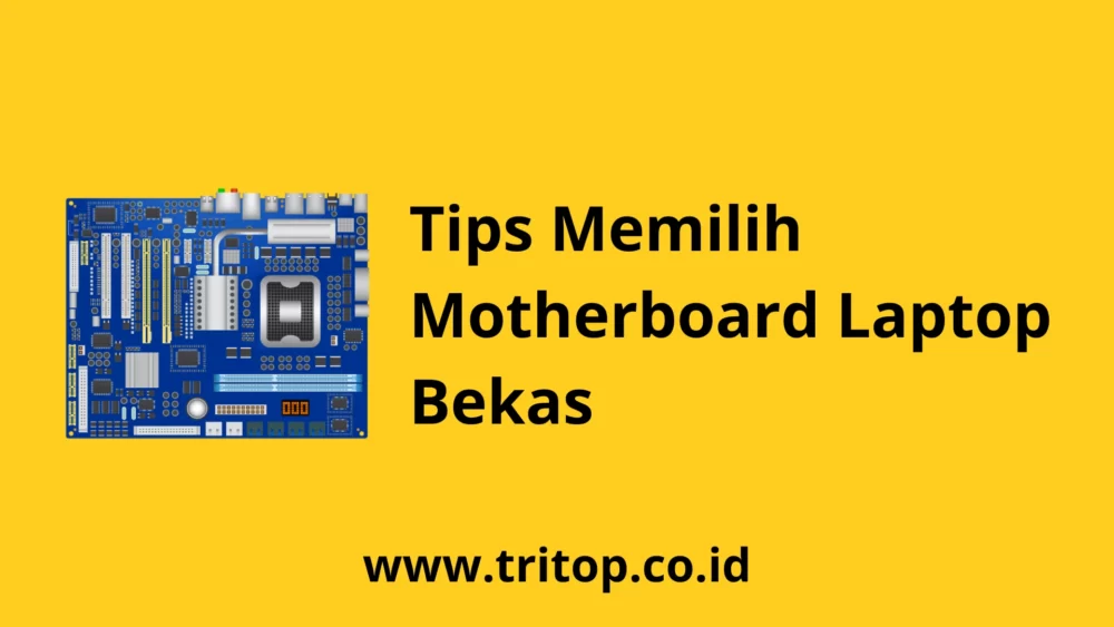 Motherboard Laptop Bekas Tritop.co.id