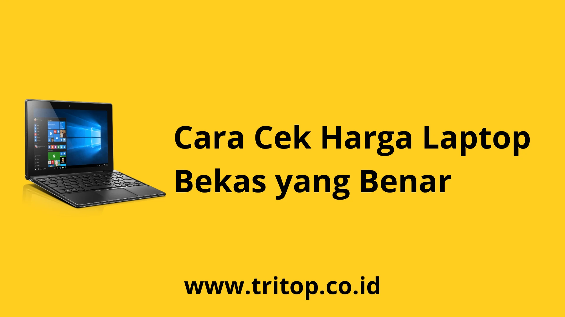 Cek Harga Laptop Bekas www.tritop.co.id
