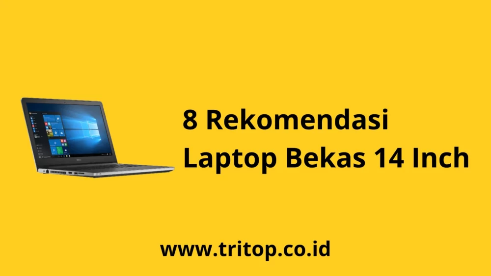 Laptop Bekas 14 Inch www.tritop.co.id