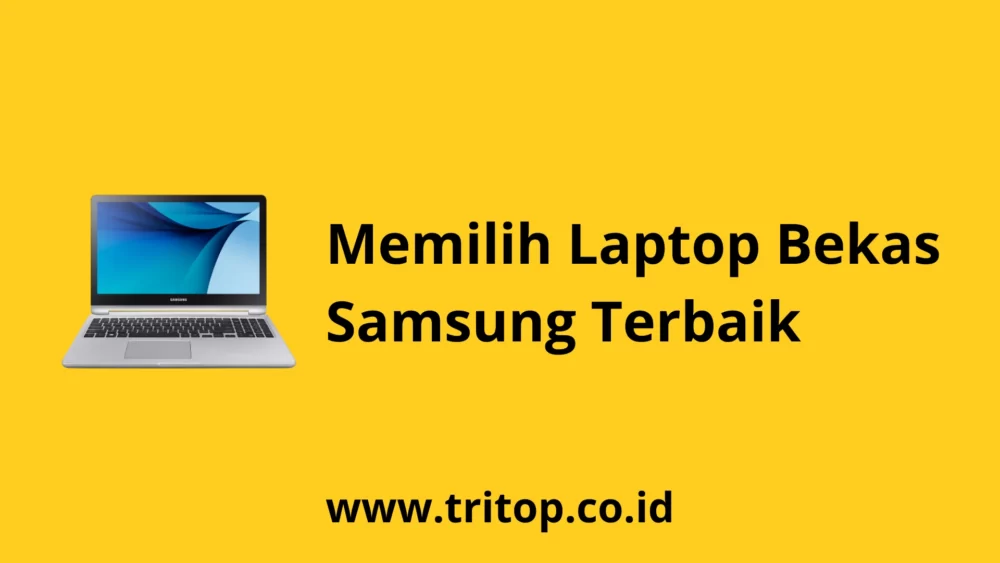 Laptop Bekas Samsung www.tritop.co.id