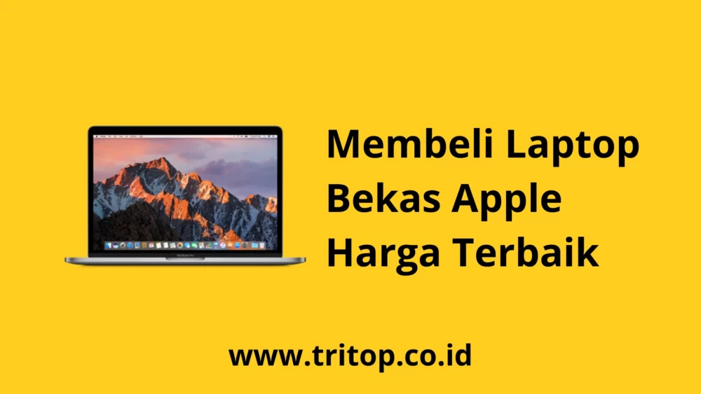 Harga Laptop Bekas Apple www.tritop.co.id
